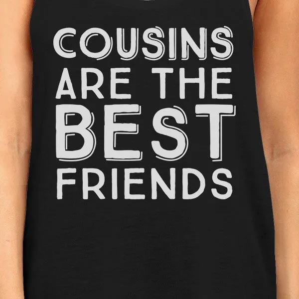 Cousins Are The Best Friends BFF Matching Black Tank Tops